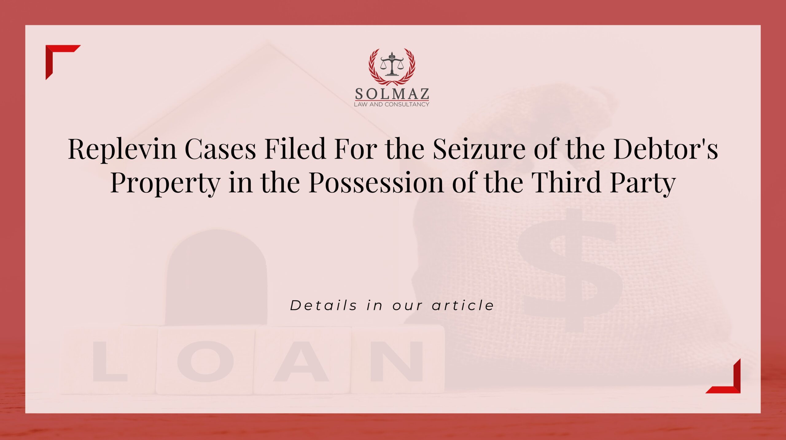 Replevin Cases Filed For the Seizure of the Debtor’s Property in the Possession of the Third Party